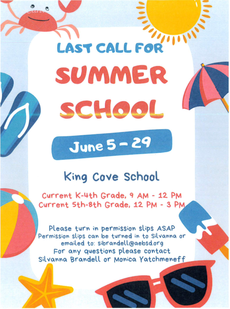 LAST CALL FOR KING COVE SUMMER SCHOOL